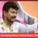 Complaint Against Udhayanidhi Stalin
