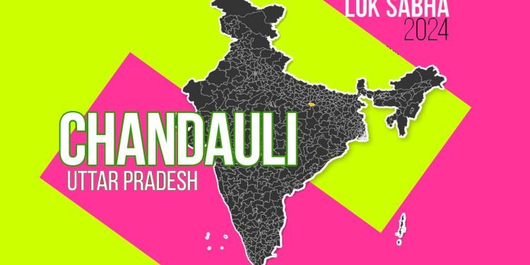 Chandauli Loksabha