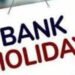 Bank Holiday