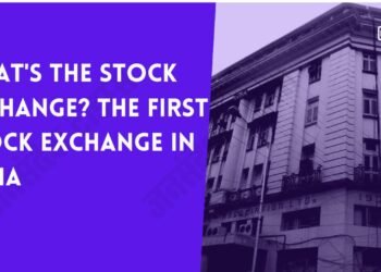 What’s the stock exchange? Get the sincere info about the first stock exchange in India/15