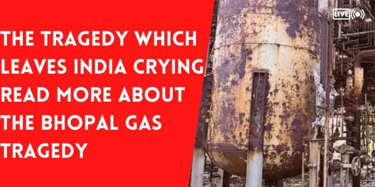 BHOPAL GAS TRAGEDY